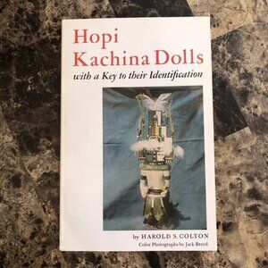 Hopi Kachina Dolls With A Key to Their Identification Harold S. Colton; 1959 PB